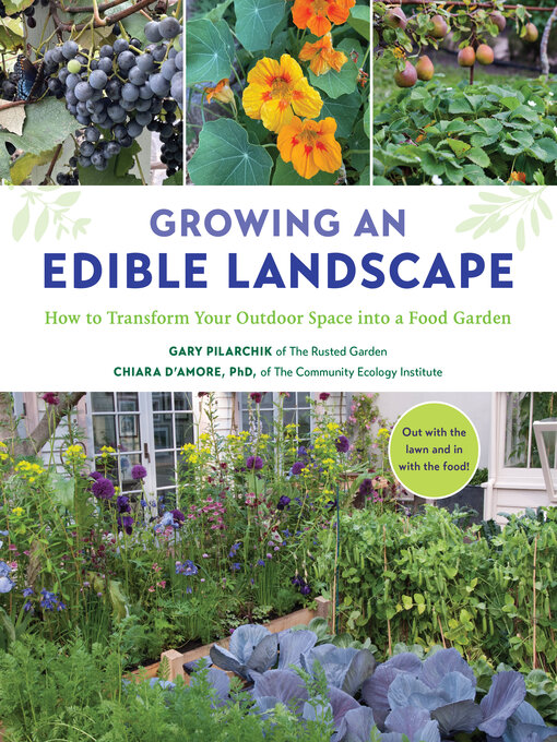 Title details for Growing an Edible Landscape by Gary Pilarchik - Available